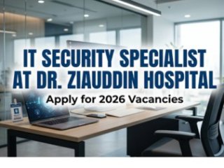 it-security-specialist-at-dr-ziauddin-hospital-recruitment-2026-karachi